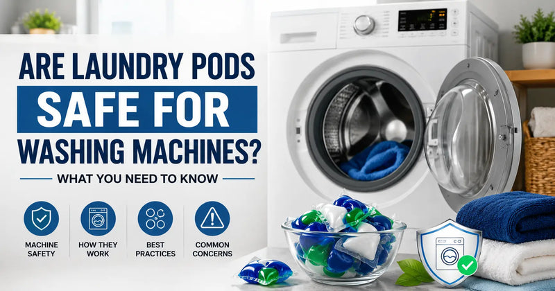 Are Laundry Pods Safe for Washing Machines? What You Need to Know