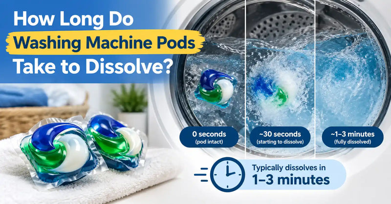 How Long Do Washing Machine Pods Take to Dissolve?